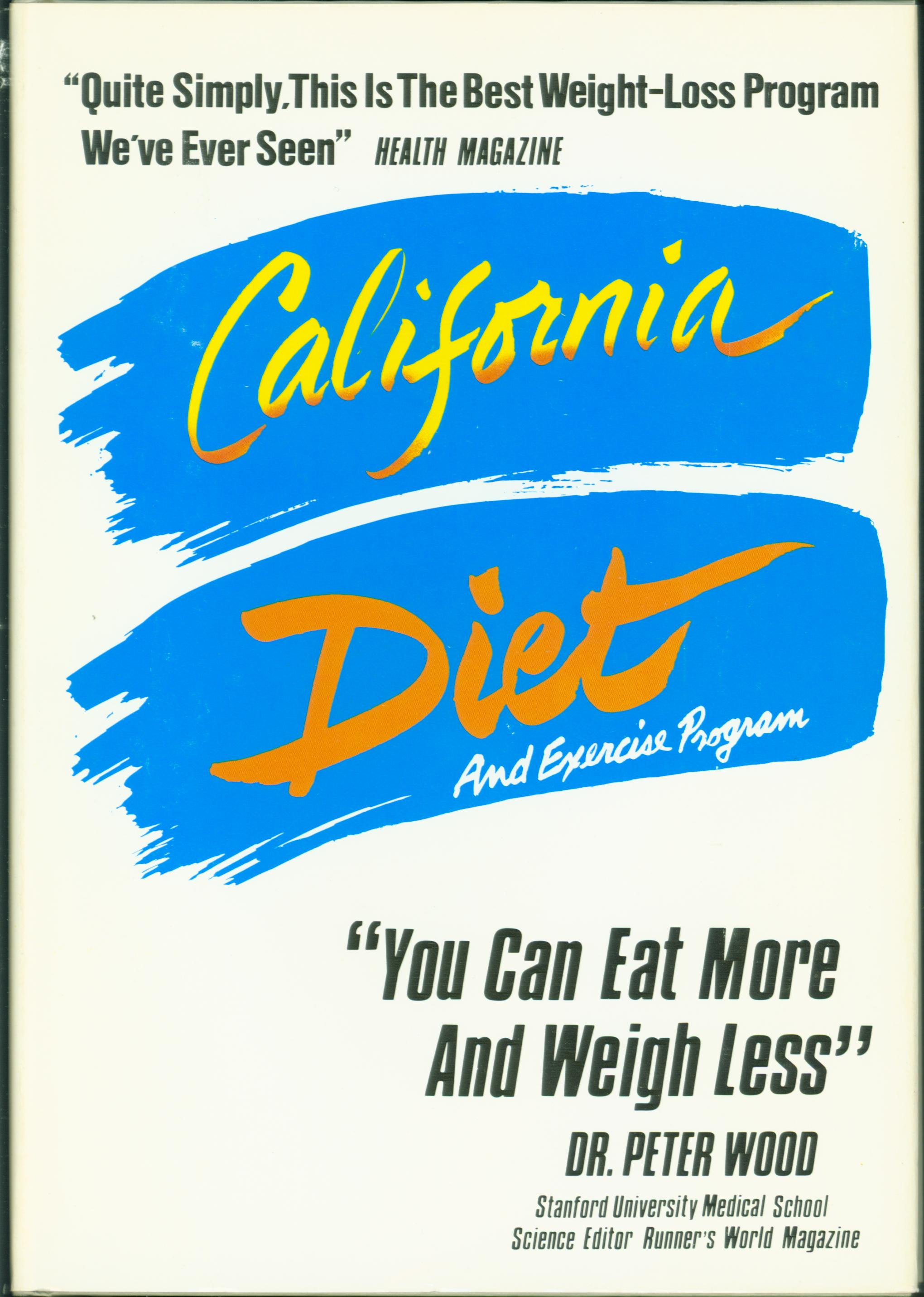 CALIFORNIA DIET and exercise program. 